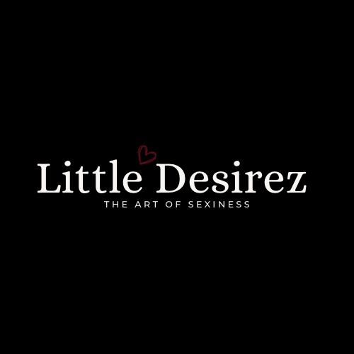 Little Desirez — The Art of Sexiness